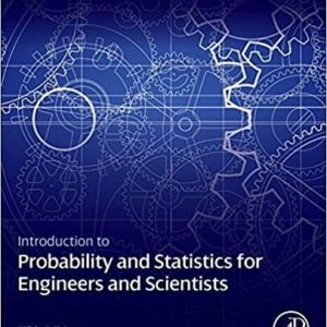 Introduction to Probability and Statistics for Engineers and Scientists (5th Edition)