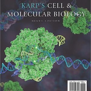 Karp’s Cell and Molecular Biology (9th Edition)