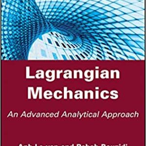Lagrangian Mechanics: An Advanced Analytical Approach