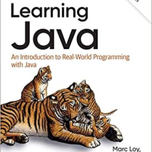 Learning Java: An Introduction to Real-World Programming with Java (5th Edition)