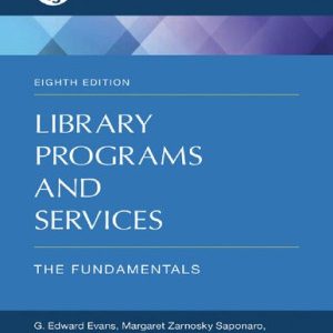 Library Programs and Services; The Fundamentals (8th Edition)