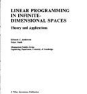 Linear Programming in Infinite Dimensional Spaces; Theory and Applications
