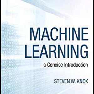 Machine Learning: a Concise Introduction