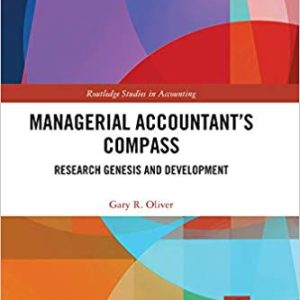 Managerial Accountant’s Compass: Research Genesis and Development