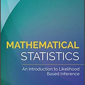 Mathematical Statistics: An Introduction to Likelihood Based Inference