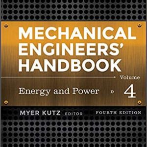 Mechanical Engineers’ Handbook; Volume 4: Energy and Power (4th Edition)