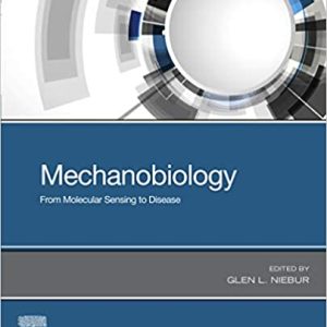 Mechanobiology: From Molecular Sensing to Disease