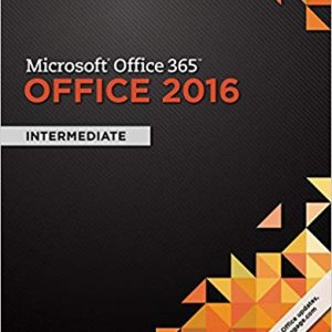 Microsoft Office 365 & Office 2016 Intermediate – Shelly Cashman Series