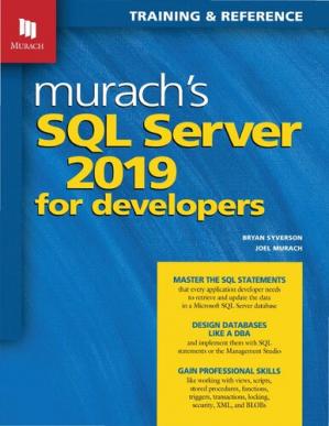 Murach's SQL Server 2019 for Developers (1st Edition)