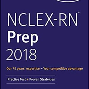 NCLEX-RN Prep 2018: Practice Test + Proven Strategies (Kaplan Test Prep)