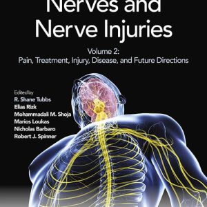 Nerves and Nerve Injuries: Vol 2: Pain; Treatment; Injury; Disease and Future Directions