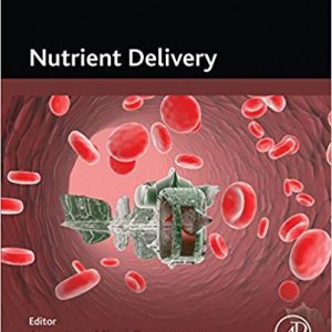 Nutrient Delivery: Nanotechnology in the Agri-Food Industry – Volume 5