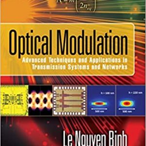 Optical Modulation: Advanced Techniques and Applications in Transmission Systems and Networks