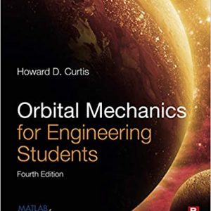 Orbital Mechanics for Engineering Students (4th Edition) – (Aerospace Engineering)