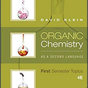 Organic Chemistry As a Second Language: First Semester Topics (4th Edition)