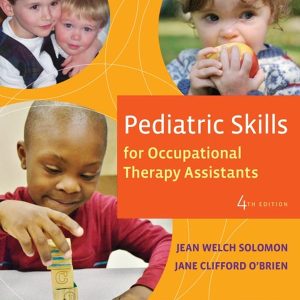 Pediatric Skills for Occupational Therapy Assistants (4th Edition)
