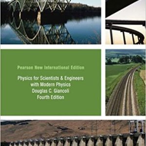 Physics for Scientists and Engineers with Modern Physics (4th edition) – Pearson New International Edition