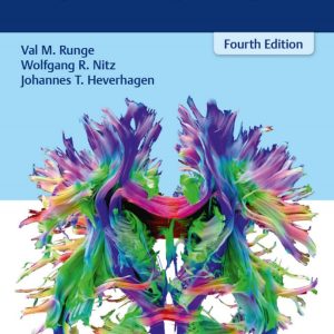 The Physics of Clinical MR Taught Through Images (4th Edition)