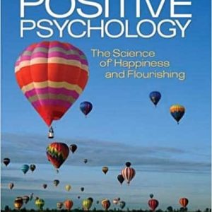 Positive Psychology: The Science of Happiness and Flourishing (2nd Edition)