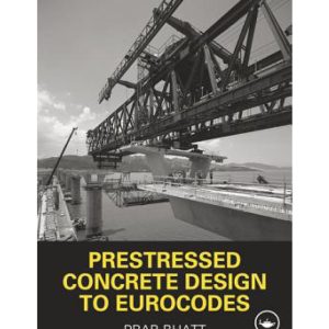 Prestressed Concrete Design to Eurocodes