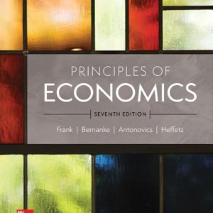 Principles of Economics (7th Edition) – Frank/Bernanke