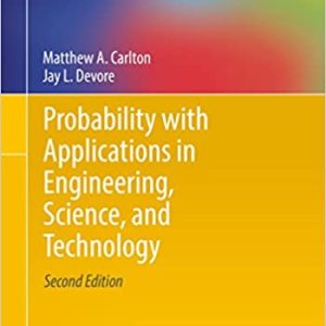 Probability with Applications in Engineering; Science; and Technology (2nd Edition)