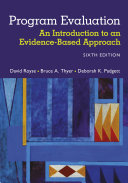Program Evaluation ; An Introduction to an Evidence Based Approach (6th Edition)