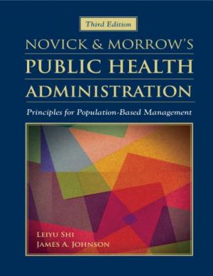 Novick & Morrow's Public Health Administration: Principles for Population-Based Management (3rd Edition)