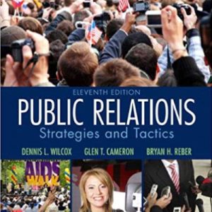 Public Relations; Strategies and Tactics (11th Edition)