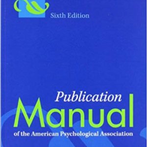 Publication Manual of the American Psychological Association (6th Edition)