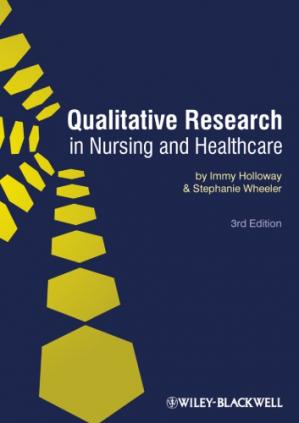 Qualitative Research in Nursing and Healthcare (3rd Edition)