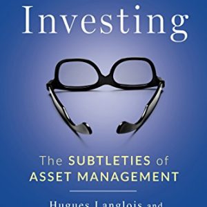 Rational Investing: The Subtleties of Asset Management