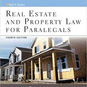 Real Estate and Property Law for Paralegals (4th Edition)