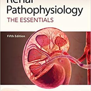 Renal Pathophysiology: The Essentials (5th Edition)