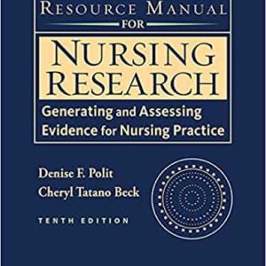 Resource Manual for Nursing Research: Generating and Assessing Evidence for Nursing Practice (10th Edition)