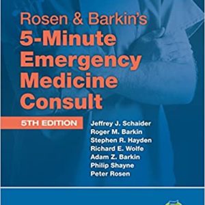 Rosen & Barkin’s 5-Minute Emergency Medicine Consult (5th Edition)