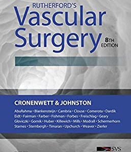 Rutherford’s Vascular Surgery (8th Edition)