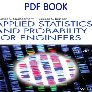 Applied Statistics and Probability for Engineers (7th Edition)