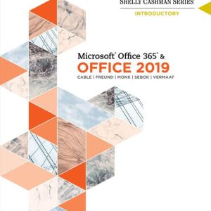Shelly Cashman Series Microsoft Office 365 & Office 2019 Introductory (1st Edition)