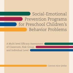 Social-Emotional Prevention Programs for Preschool Children’s Behavior Problems: A Multi-level Efficacy Assessment of Classroom; Risk Group; and Individual Level