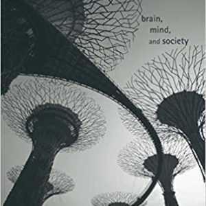 Social Neuroscience: Brain; Mind; and Society