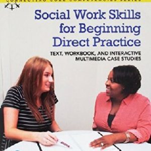 Social Work Skills for Beginning Direct Practice (4th Edition)