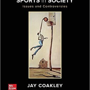 Sports in Society ; Issues and Controversies (13th Edition)