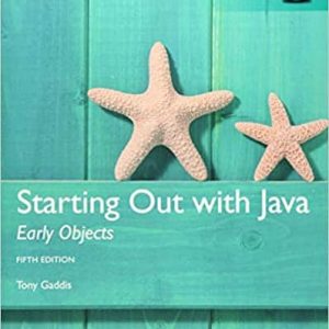 Starting Out with Java Early Objects (5th Global Edition)