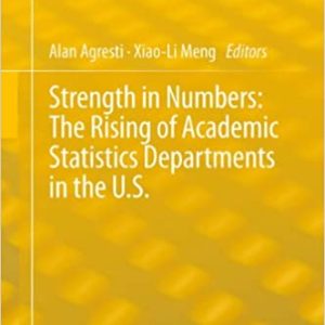 Strength in Numbers: The Rising of Academic Statistics Departments in the U. S.