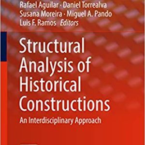 Structural Analysis of Historical Constructions: An Interdisciplinary Approach