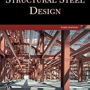 Structural Steel Design (3rd Edition)