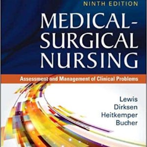 Study Guide for Medical-Surgical Nursing: Assessment and Management of Clinical Problems (9th Edition)