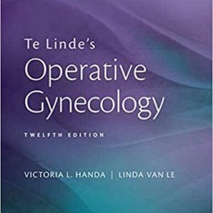 Te Linde’s Operative Gynecology (12th Edition)