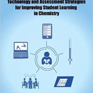 Technology and Assessment Strategies for Improving Student Learning in Chemistry
